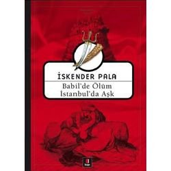 Kitap Yorum: Babil’de Ölüm İstanbul’da Aşk