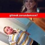 gitmek zorunda mısın (7)