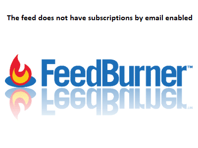 FeedBurner Hatası: The feed does not have subscriptions by email enabled