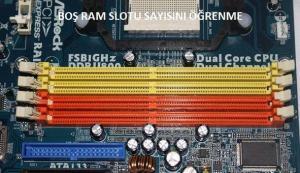 Ram slot sayısı öğrenme RAM görünümü bu şekilde