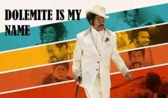 Dolemite Is My Name Eleştirisi