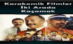 Karakomik Filmler 1