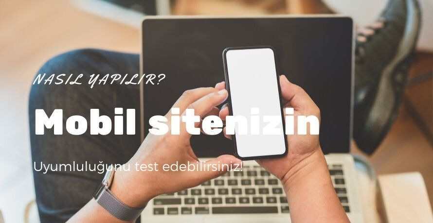 Mobil Uyumluluk Testi