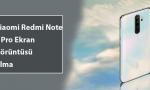 Redmi Note 8 Pro Ekran Görüntüsü Alma