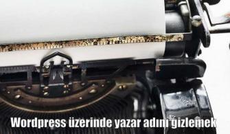 Wordpress Yazar Adını Gizlemek