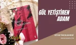 Gül Yetiştiren Adam