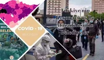 Türkiye’nin Koronavirüs ile Mücadelesinde Belediyeler