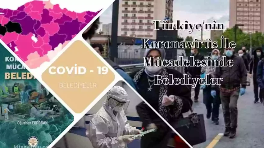 Türkiye’nin Koronavirüs ile Mücadelesinde Belediyeler