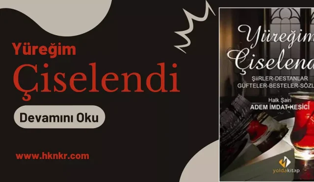 Yüreğim Çiselendi - Adem İmdat Kesici