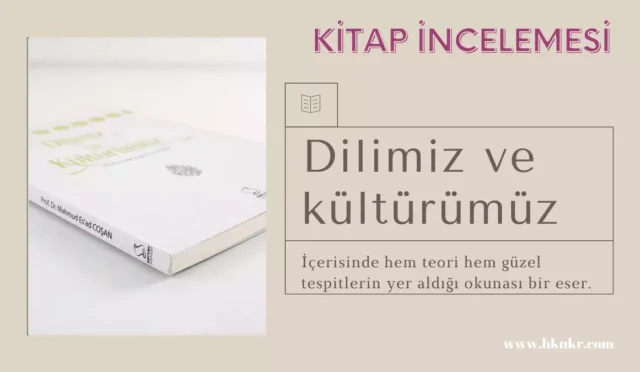 Dilimiz ve Kültürümüz Mahmud Esad Çoşan