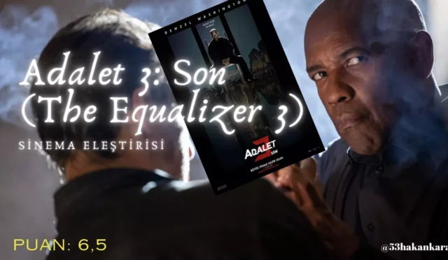Adalet 3 | The Equalizer 3