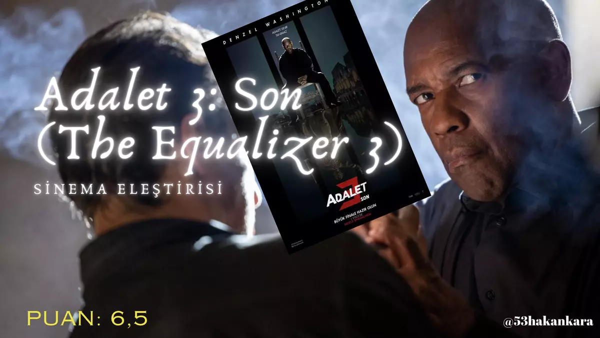 Adalet 3 | The Equalizer 3