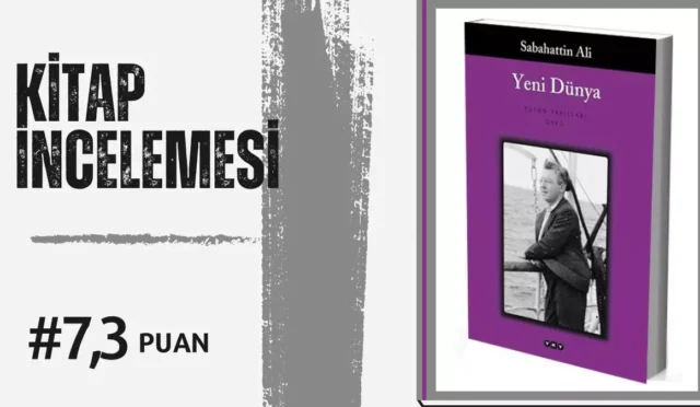 Sabahattin Ali - Yeni Dünya