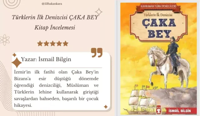 Türklerin İlk Denizcisi Çaka Bey