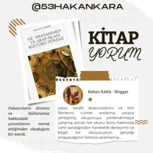 Hz. Muhammed ve Arap-İslam Kültürü Dönemi Hz. Muhammed ve Arap-İslam Kültürü Dönemi adlı kitabın kapağı ve küçük bir yorumum.