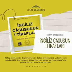 İngiliz Casusunun İtirafları ve İngilizlerin İslam Düşmanlığı adlı kitap kapağı ve kitap hakkında kısa bir yorum.