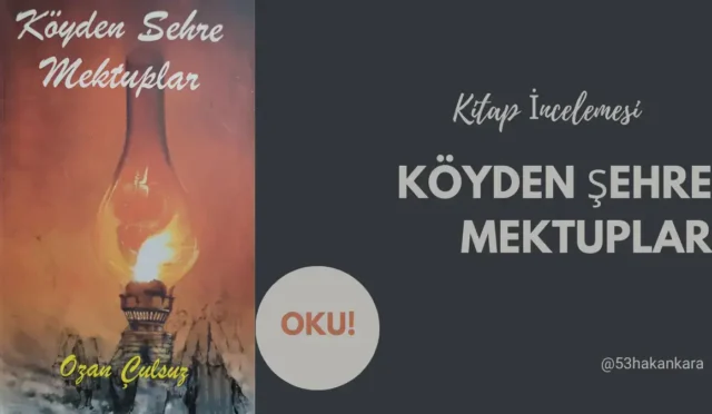 Köyden Şehre Mektuplar