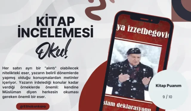 İslam Deklarasyonu Aliya İzzetbegoviç Kitap İncelemesi