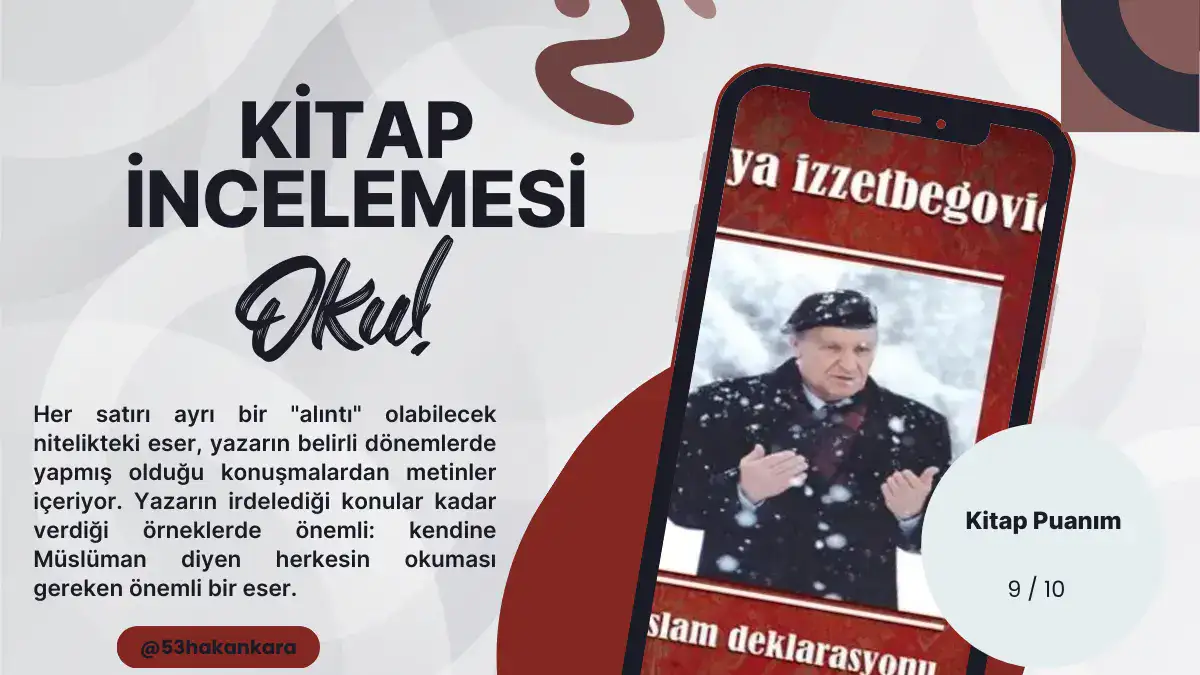 İslam Deklarasyonu Aliya İzzetbegoviç Kitap İncelemesi
