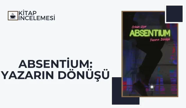 Absentium: Yazarın Dönüşü