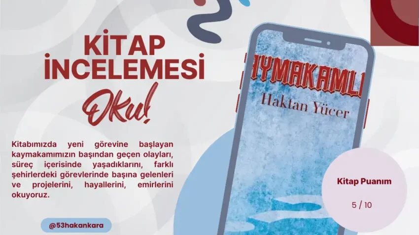 Kaymakamlık – Kitap İncelemesi