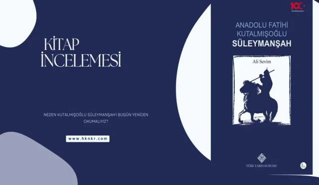 Anadolu Fatihi Kutalmışoğlu Süleymanşah