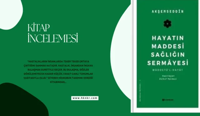 Hayatın Maddesi Sağlığın Sermayesi , Maddetü'l-Hayat