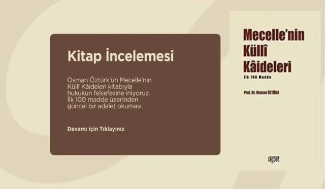 Mecelle'nin Küllî Kâideleri (ilk 100 Madde)